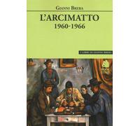 L'arcimatto (1960-1966) - Brera Gianni