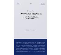 L' arcipelago della pace. Le isole Åland e il Baltico (XIX-XXI sec.)