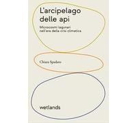 L'arcipelago delle api. Microcosmi lagunari nell'era della crisi climatica