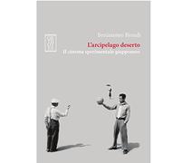 L'arcipelago deserto. Il cinema sperimentale giapponese