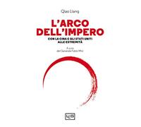 L'arco dell’impero. Con la Cina e gli Stati Uniti alle estremità