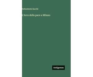 L'Arco della pace a Milano