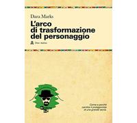 L'arco di trasformazione del personaggio
