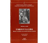 L'arco e la lira. Musica e sacrificio nel secondo Ottocento francese