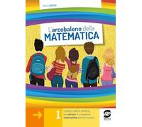 L'arcobaleno della matematica. Per la Scuola media (Vol. 1)