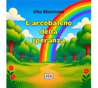 L'arcobaleno della speranza