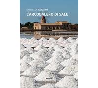 L'arcobaleno di sale
