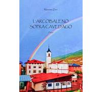 L'arcobaleno sopra Cavedago