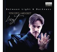 Larderet Vincent Pf - Between Light And Darkness - Piano Works