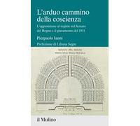 L'arduo cammino della coscienza. L'opposizione al regime nel Senato del Regno e il giuramento del 1931