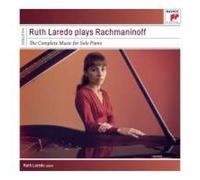 Laredo Ruth (Piano) - Ruth Laredo Plays Rachmaninoff: The Complete Music for Solo Piano
