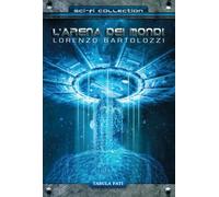 L'arena dei mondi - Bartolozzi Lorenzo
