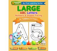 Large ABC Letters, Numbers & Shapes Tracing: for Toddlers 2-4 Years, Big and Easy Letter Tracing, Uppercase and Lowercase Practice, Word Tracing, Numbers 1-20, Shapes, and Early Learning Activities