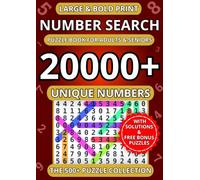 Large and Bold Print Number Search Puzzle Book - The 500+ Puzzle Collection: 20000+ Unique Numbers to Find | Easy-to-Read Activity Book for Adults, Seniors, and Teens | Solutions Included