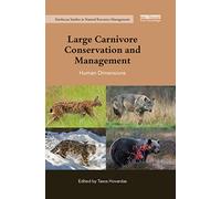 Large Carnivore Conservation and Management: Human Dimensions