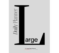 Large Daily Planner: With hourly schedule, ample writing space and undated pages to start anytime without wasting pages - designed to reduce stress ... improve task and Time Management - 8.5 x 11"