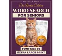 Large & Easy Word Search for Seniors, Cat Lovers Edition: 80 Easy Cat Themed Puzzles in Extra Large Print, Font Size 30, with a Conversation Starter on Every Page