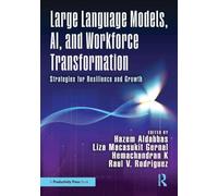 Large Language Models, AI, and Workforce Transformation: Strategies for Resilience and Growth