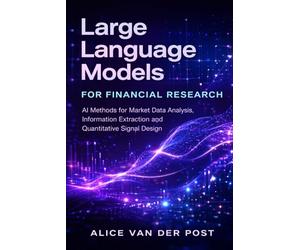 Large Language Models for Financial Research: AI Methods for Market Data Analysis, Information Extraction, and Quantitative Signal Design
