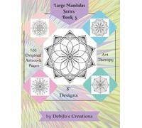 LARGE MANDALA SERIES ~ BOOK 3: 8" ORIGINAL ARTWORK COLORING PAGES FOR KIDS OF ANY AGE