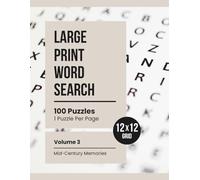 Large Print 12x12 Word Search: Relaxing Puzzles for Adults & Seniors (Volume 3: Mid-Century Memories)