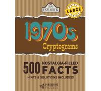 Large Print 1970s Cryptograms: 500 Nostalgia-Filled Facts