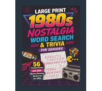 LARGE PRINT 1980S NOSTALGIA WORD SEARCH & TRIVIA FOR SENIORS: 56 Themed Puzzles with Memory-Boosting Prompts from the 1980s