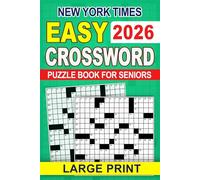 Large Print 2026 New York Times Easy Crossword Puzzle Book For Seniors: Fun Challenges for Focus and Relaxation, Eye Comfort and Mental Relaxation for Seniors (Gifts for Men & Women)