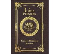 Large Print - A Little Princess - Grand Type Collector's Edition - Matte Hardcover with Dust Jacket