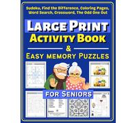 Large Print Activity Book & Easy Memory Puzzles for Seniors: Fun And Relaxing Puzzles For Elderly, Exercises include Word Search, Find the Difference, Coloring Pages, Odd One Out and Crosswords