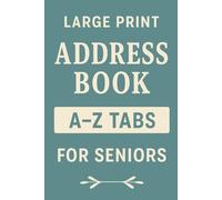Large Print Address Book for Seniors with A-Z Tabs: 6x9 Inch Organizer for Contacts, Birthdays, Emails & Phone Numbers | 110 Pages | Easy to Read