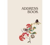 Large Print Address Book With Alphabetical Tabs - Elegant Cover with Vintage Botanical Illustration: For Seniors & Loved Ones with Low Vision. To ... and Notes. Emergency Contacts on First Page