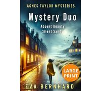 Large Print Agnes Taylor Mystery Duo: Absent Beauty & Silent Sands