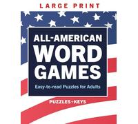 Large Print ALL-AMERICAN WORD GAMES Book: Patriotic Word Search, Crossword, and Puzzle Fun Celebrating the USA with Stars, Stripes, and Freedom
