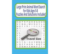 Large Print Animal Word Search for Kids Ages 5-8: 55 Large Print Word Search Puzzles Featuring Animal Names to Build Vocabulary and Word Reconition.
