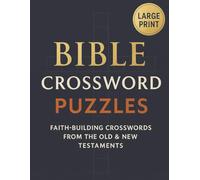 Large Print Bible Crossword Puzzle Book: 50+ Bible-Themed Crosswords for Adults & Seniors | 120 Pages | Fun & Relaxing Brain Games | Christian Gift Idea | 8.5 x 11 Inches