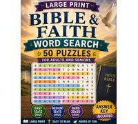 Large Print Bible & Faith Word Search: 50 Puzzles for Adults and Seniors: Easy, Medium, and Hard Puzzles Covering Scripture, Biblical Figures, Places, Virtues, and More - Includes Full Answer Key