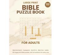 Large Print Bible Puzzle Book for Adults: 100 Large Print Bible Puzzles - Word Search, Cryptograms, Word Fill-In, Trivia and More, King James Version, with Full Solutions