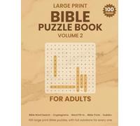 Large Print Bible Puzzle Book for Adults: Volume 2 - 100 Large Print Bible Puzzles - Word Search, Cryptograms, Word Fill-In, Trivia and More, King James Version, with Full Solutions
