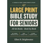 Large Print Bible Study for Seniors: All 66 Books of the Bible, Book by Book, in True 16-Point Type - Key KJV Verses Printed in Full, Reflection Questions, and a 12-Week Leader's Guide