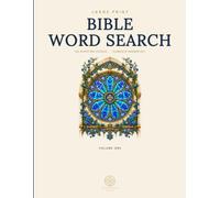 Large Print Bible Word Search: 100 Christian Scripture Puzzles for Adults & Seniors | Themes from Genesis to Revelation, with Complete Answer Key