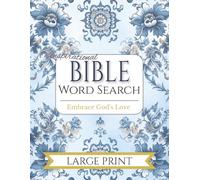 Large Print Bible Word Search: 100 Inspirational Puzzles with Uplifting Verses for Encouragement