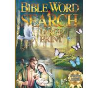 Large Print Bible Word Search: 100 Inspiring Puzzles for Adults & Seniors - Scripture Activity Book