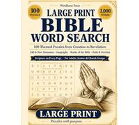 Large Print Bible Word Search: 100 KJV Scripture Puzzles Across 10 Bible Themes - From Genesis to Revelation, for Adults & Seniors with Answer Key