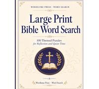 Large Print Bible Word Search: 100 Themed Puzzles + Scripture Notes & Word Guide | Genesis to Revelation | Devotional Companion for Quiet Time, Bible Study & Faith-Based Reflection