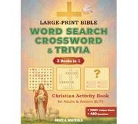 Large-Print Bible Word Search, Crossword & Trivia: 3 Books in 1 Christian Activity Book for Adults & Seniors (KJV): Build faith & memory with fun large-print puzzles for Bible study and daily devotion