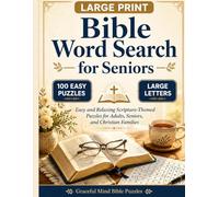 Large Print Bible Word Search for Seniors: 100 Easy and Relaxing Scripture-Themed Puzzles with Large Letters for Adults, Seniors, and Christian ... keys are included at the back of the book