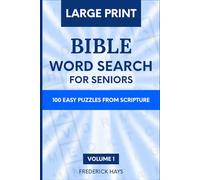 Large Print Bible Word Search for Seniors: 100 Easy Puzzles from Scripture
