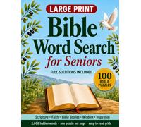 Large Print Bible Word Search for Seniors: 100 Themed Puzzles with Full Solutions - Old Testament, New Testament, Psalms, Parables and Places