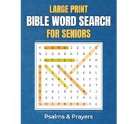 Large Print Bible Word Search for Seniors - Psalms and Prayers: 100 Inspiring Puzzles with Medium Difficulty for Adults